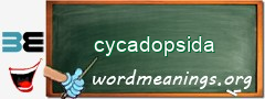 WordMeaning blackboard for cycadopsida